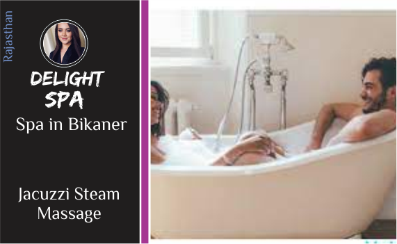 Jacuzzi Steam Massage in Bikaner rajasthan